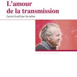 Première de couverture de L’amour de la transmission. Lucien Israël par lui-même de Lucien ISRAEL